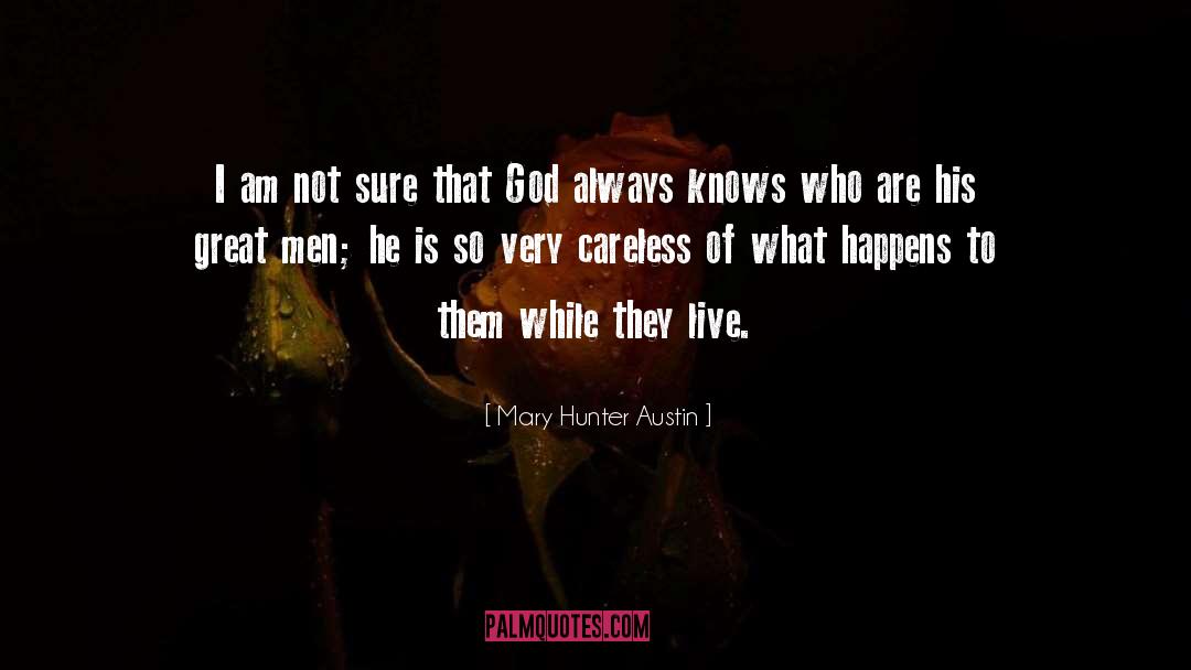 Hunter Gatherer quotes by Mary Hunter Austin