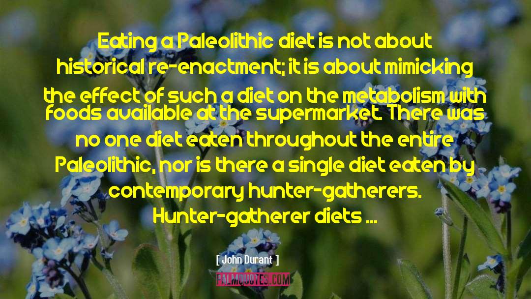 Hunter Gatherer quotes by John Durant