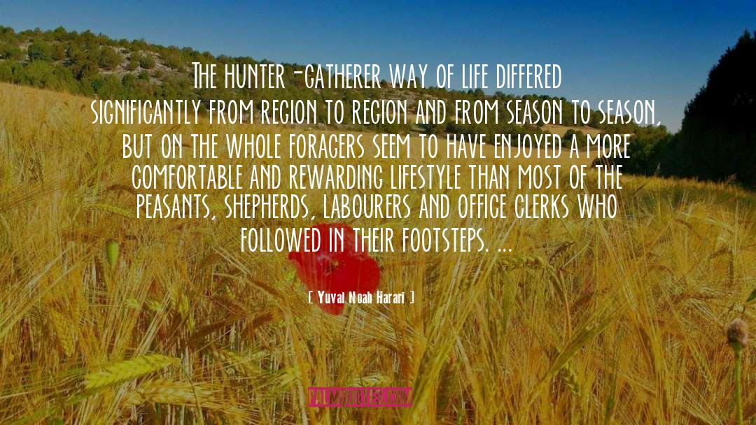 Hunter Gatherer quotes by Yuval Noah Harari