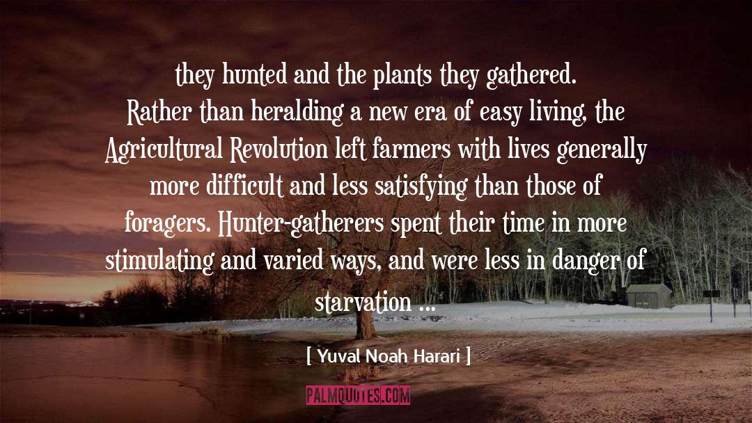 Hunter Gatherers quotes by Yuval Noah Harari