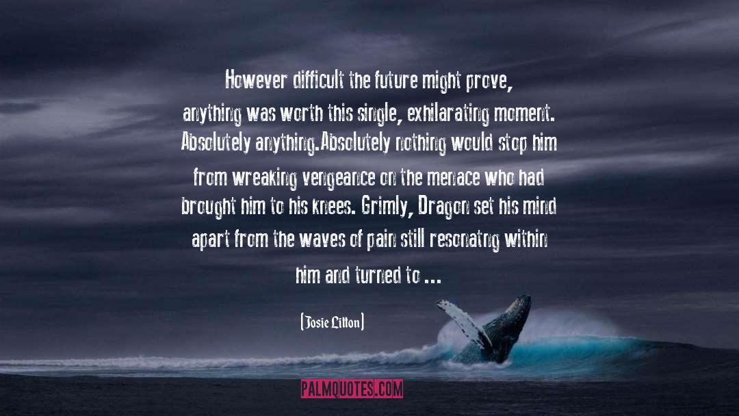 Hunter Green Dragons quotes by Josie Litton