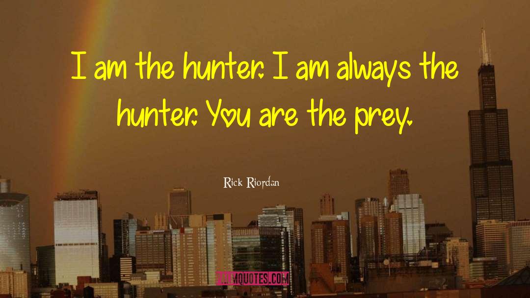 Hunter Greens quotes by Rick Riordan