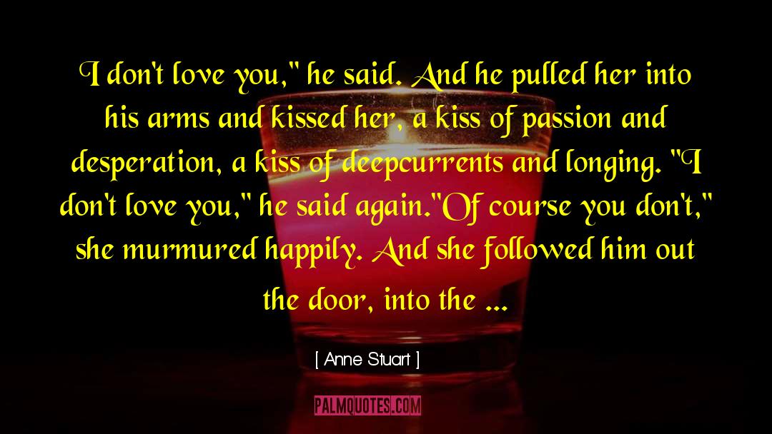 Hunter Kiss quotes by Anne Stuart