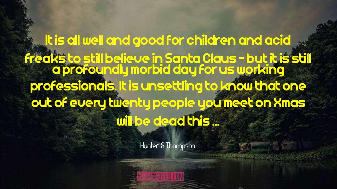 Hunter Livestock Ireland quotes by Hunter S. Thompson