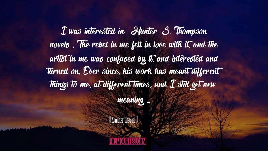 Hunter S Thompson quotes by Amber Heard