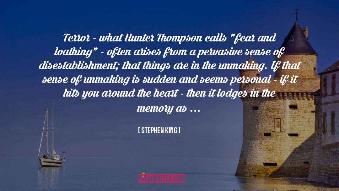 Hunter Thompson quotes by Stephen King