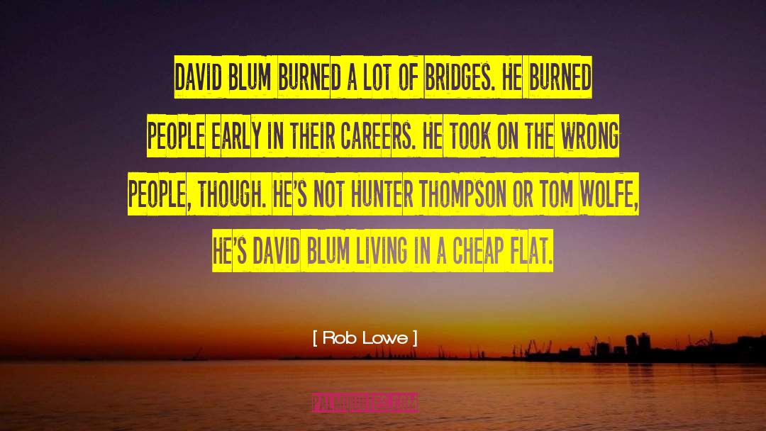 Hunter Thompson quotes by Rob Lowe