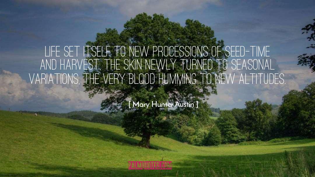 Hunter Thompson quotes by Mary Hunter Austin