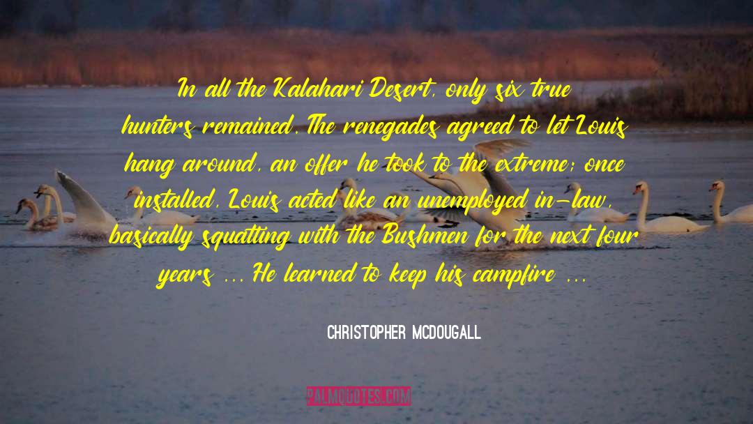 Hunters quotes by Christopher McDougall