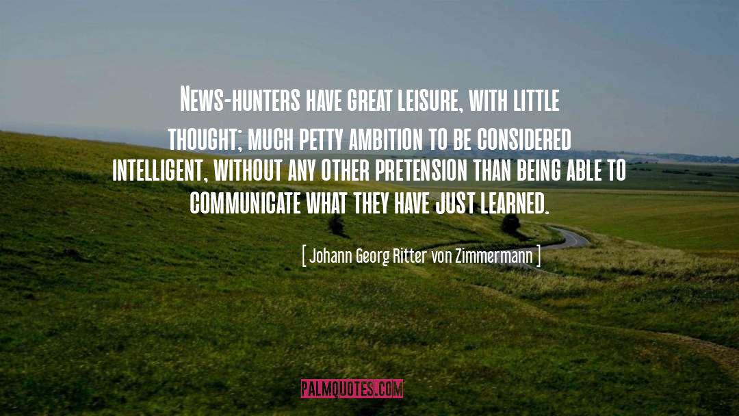 Hunters quotes by Johann Georg Ritter Von Zimmermann