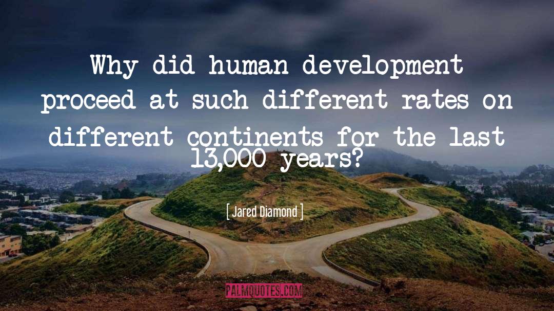 Huntersm Human Development quotes by Jared Diamond