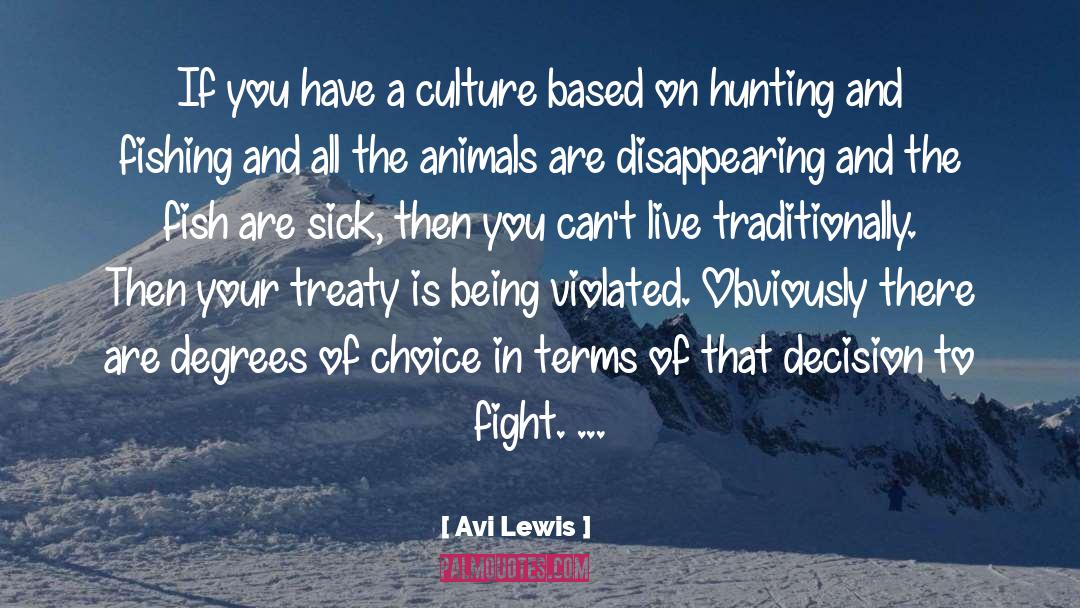 Hunting And Fishing quotes by Avi Lewis