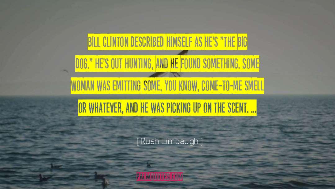 Hunting And Fishing quotes by Rush Limbaugh