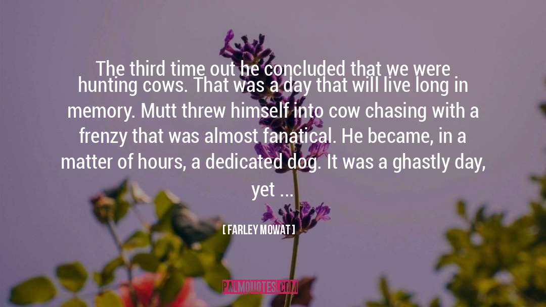 Hunting Dog quotes by Farley Mowat