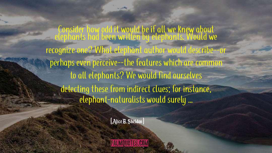 Hunting Elephants James Roy quotes by Alice B. Sheldon