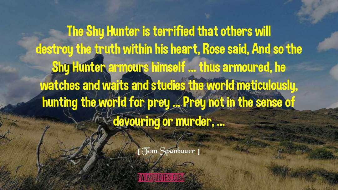 Hunting Ground quotes by Tom Spanbauer