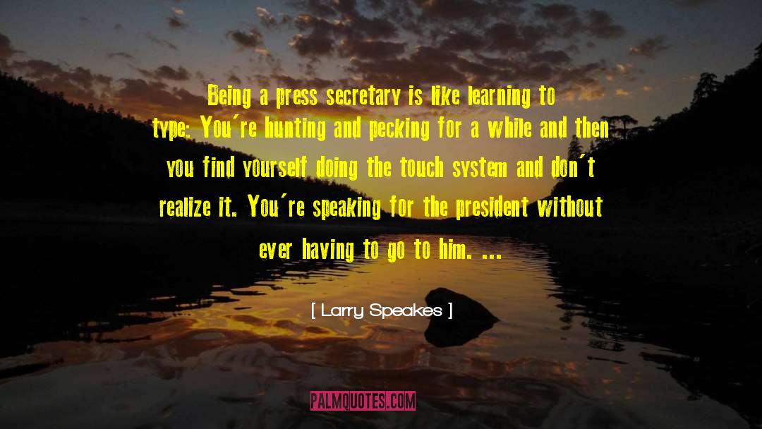 Hunting Lila quotes by Larry Speakes