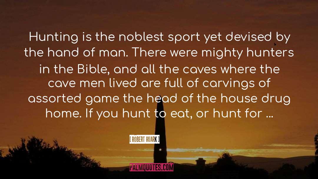 Hunting Lila quotes by Robert Ruark