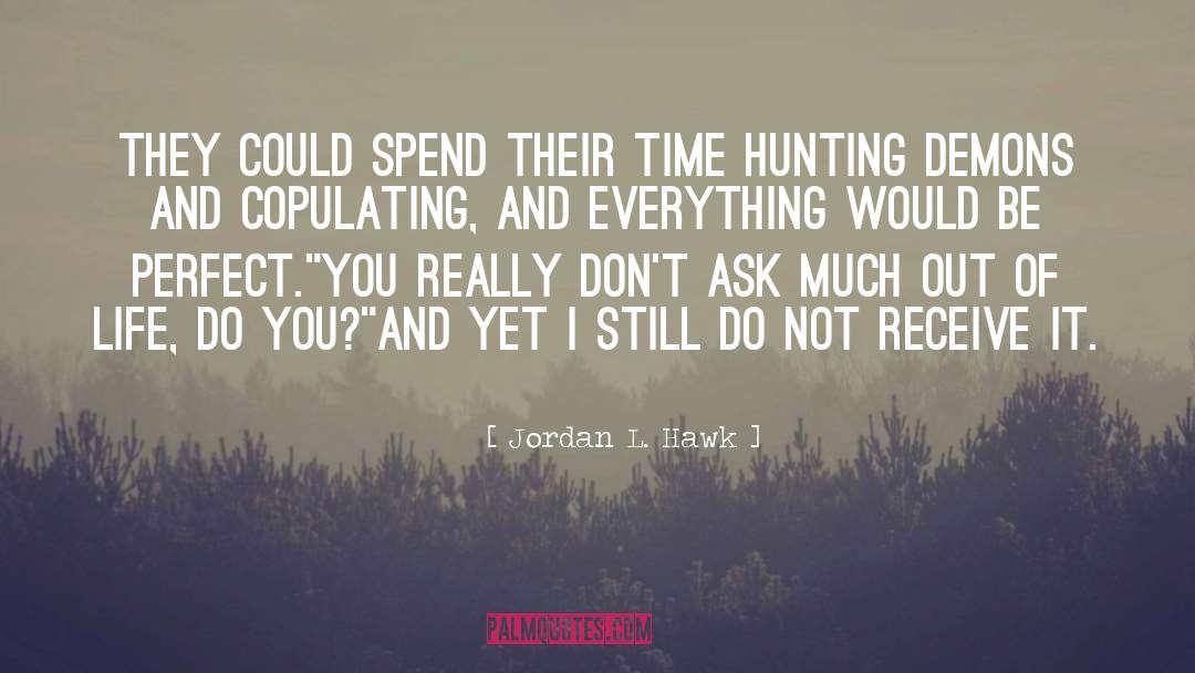 Hunting quotes by Jordan L. Hawk