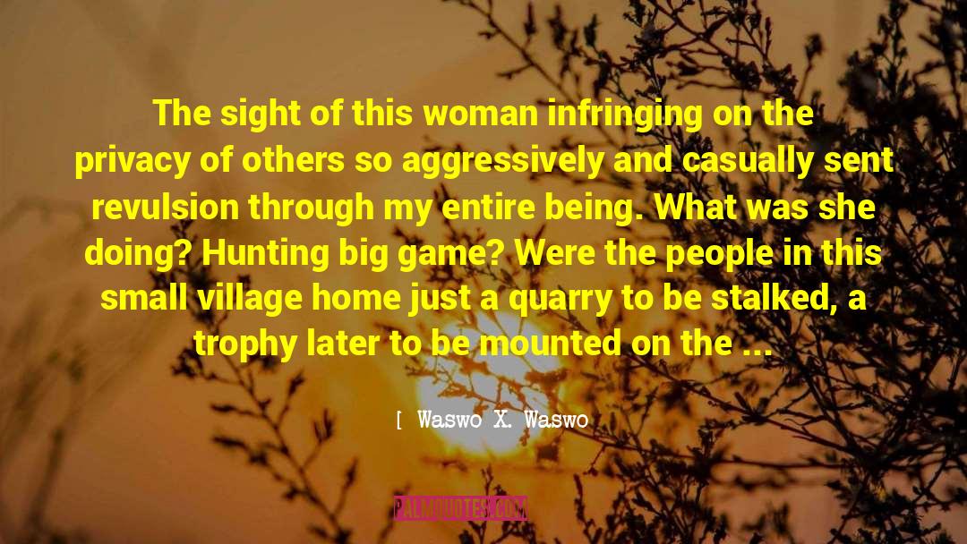 Hunting Season quotes by Waswo X. Waswo