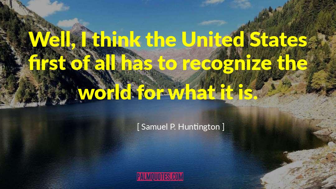 Huntington Inn quotes by Samuel P. Huntington