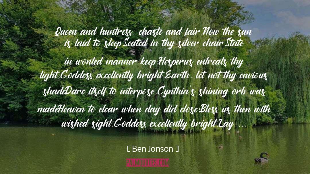 Huntress quotes by Ben Jonson