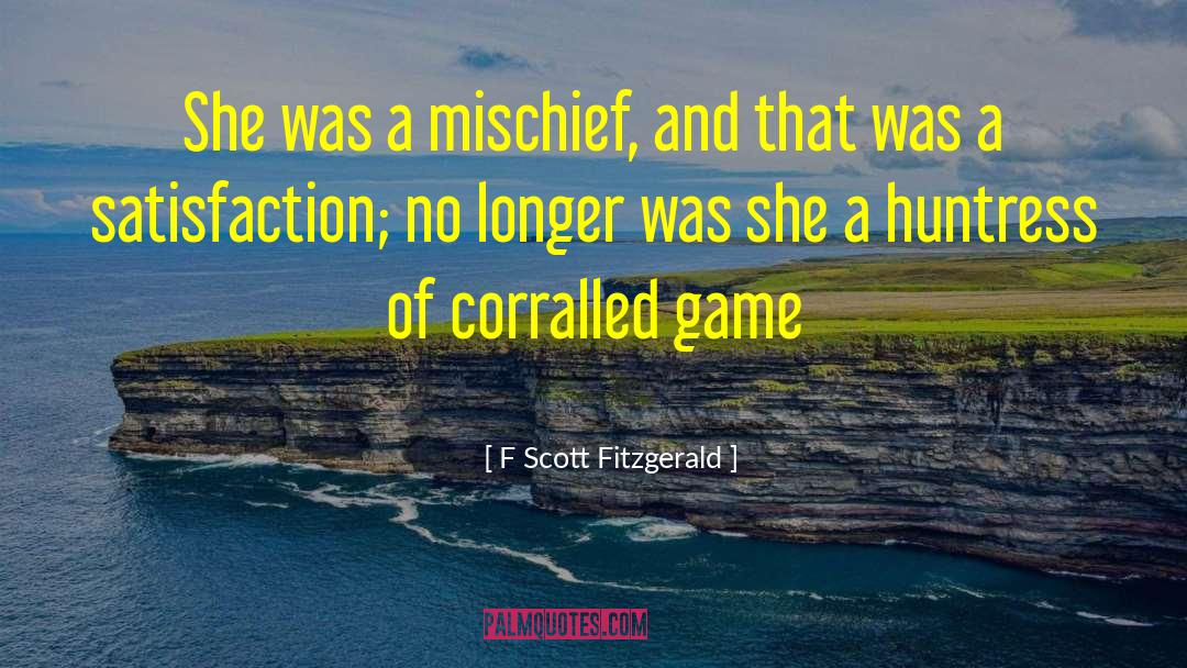 Huntress quotes by F Scott Fitzgerald