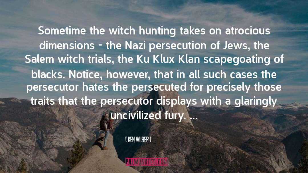 Hunts quotes by Ken Wilber