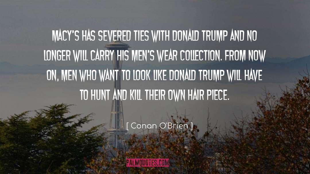 Hunts quotes by Conan O'Brien