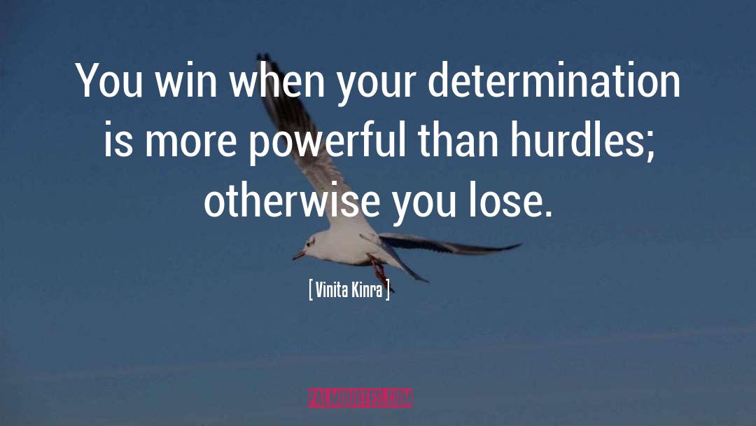 Hurdles quotes by Vinita Kinra