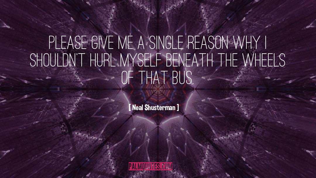 Hurl quotes by Neal Shusterman