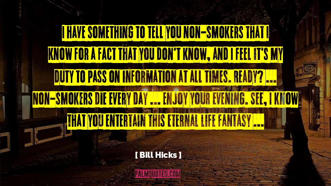 Hurling quotes by Bill Hicks