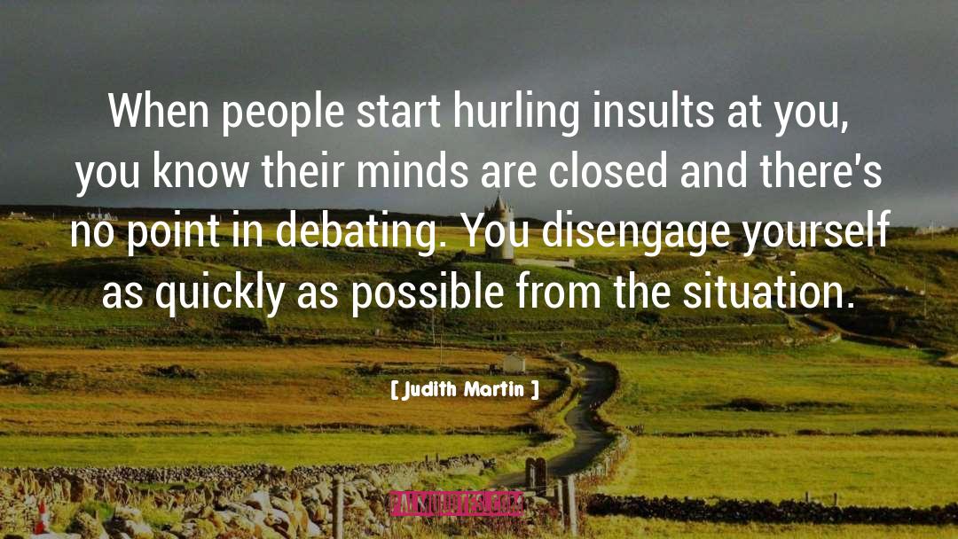 Hurling quotes by Judith Martin