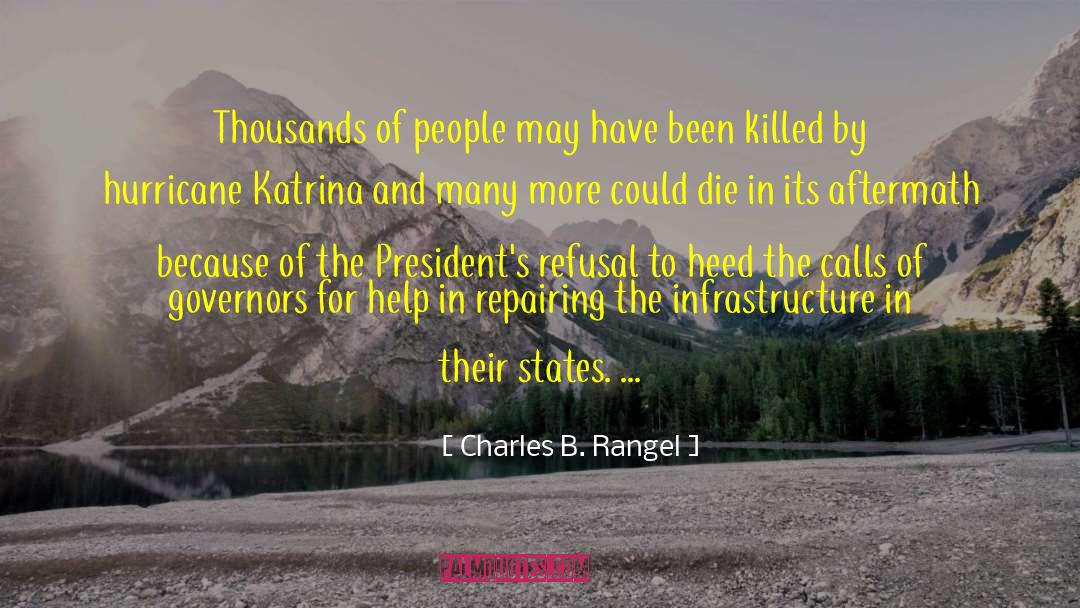 Hurricane Katrina quotes by Charles B. Rangel