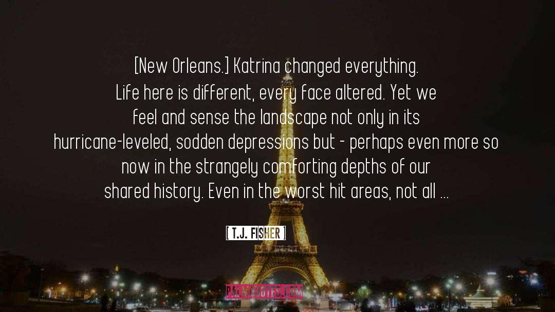 Hurricane Katrina quotes by T.J. Fisher