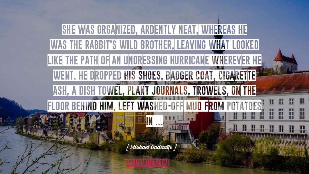 Hurricane Katrina quotes by Michael Ondaatje