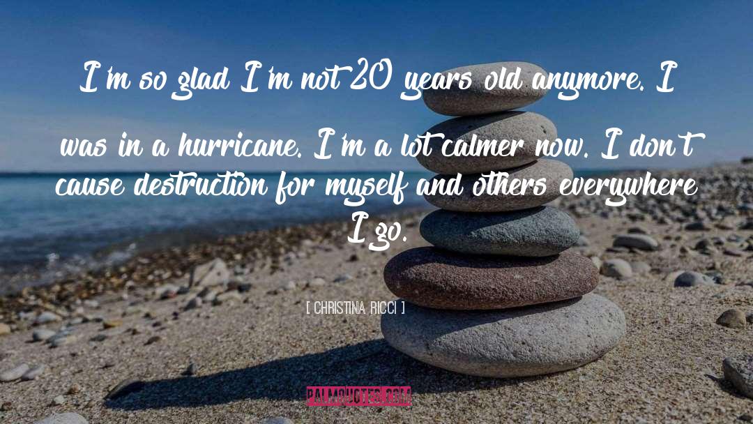 Hurricane quotes by Christina Ricci