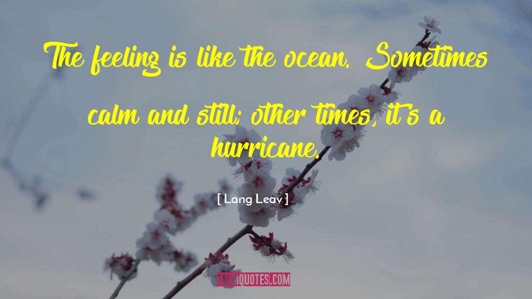 Hurricane quotes by Lang Leav