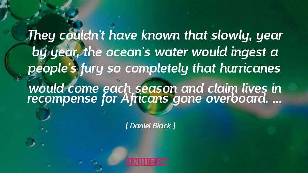 Hurricanes quotes by Daniel Black
