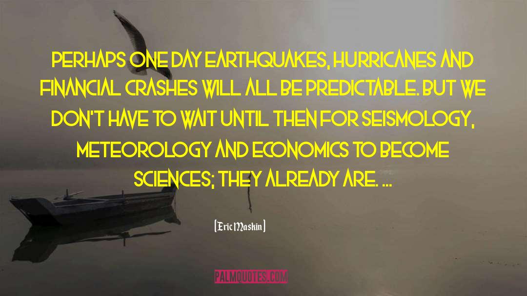 Hurricanes quotes by Eric Maskin