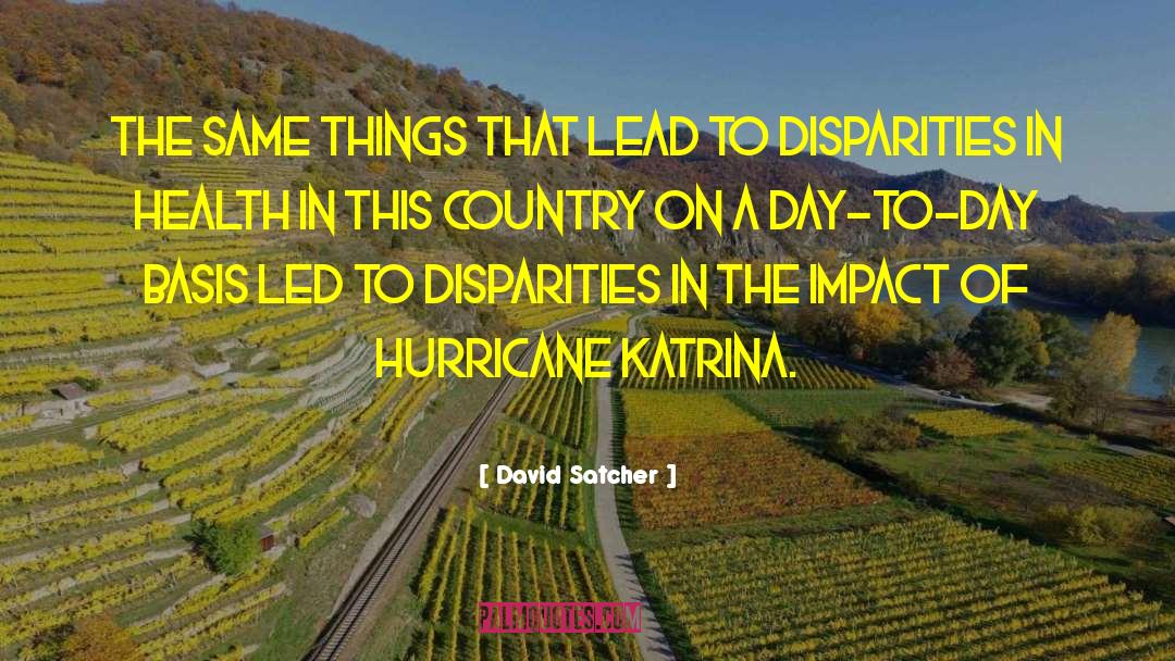 Hurricanes quotes by David Satcher