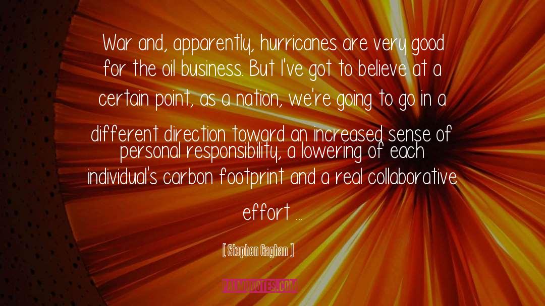 Hurricanes quotes by Stephen Gaghan