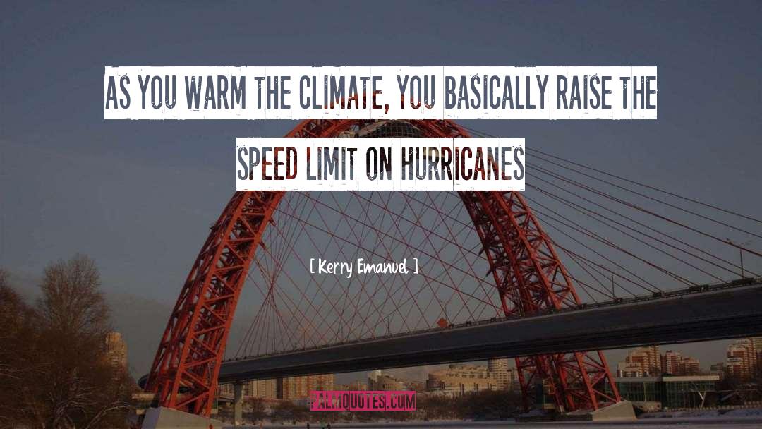Hurricanes quotes by Kerry Emanuel