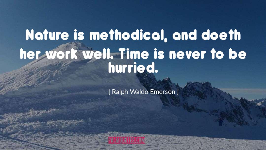 Hurried quotes by Ralph Waldo Emerson