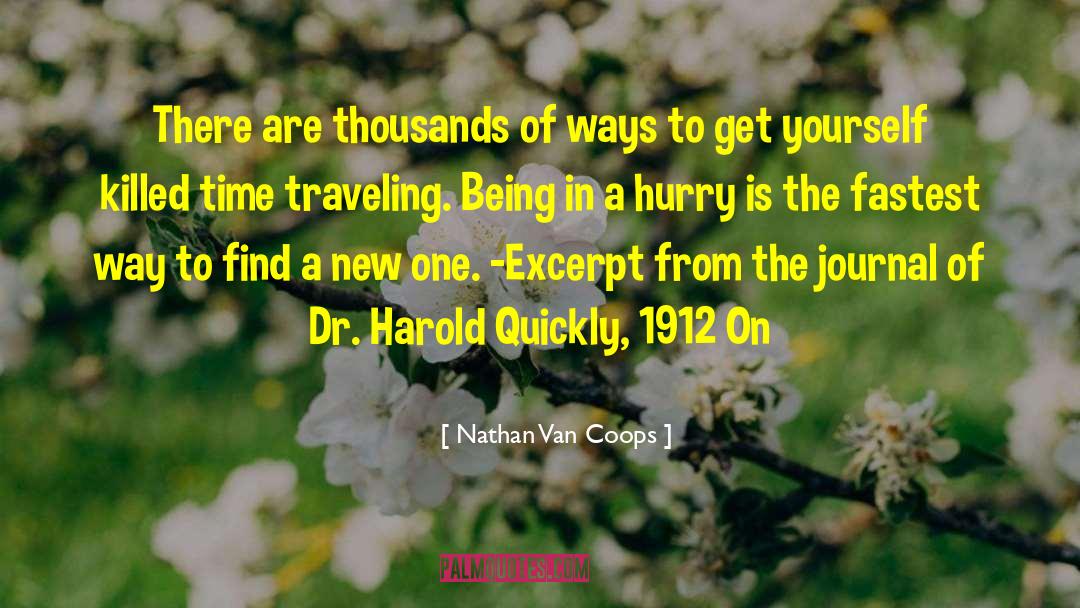 Hurry Up quotes by Nathan Van Coops