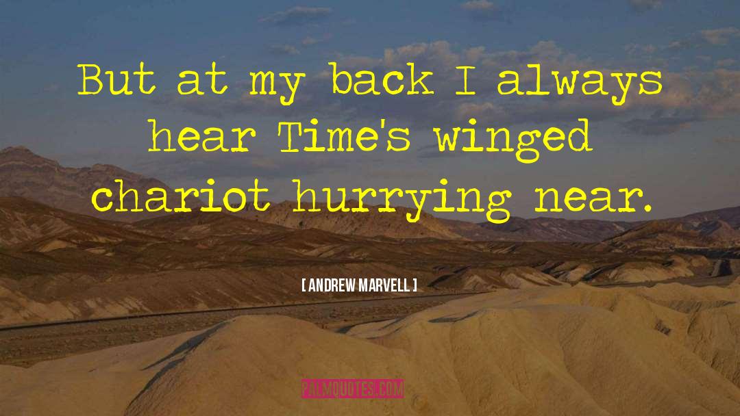 Hurrying quotes by Andrew Marvell