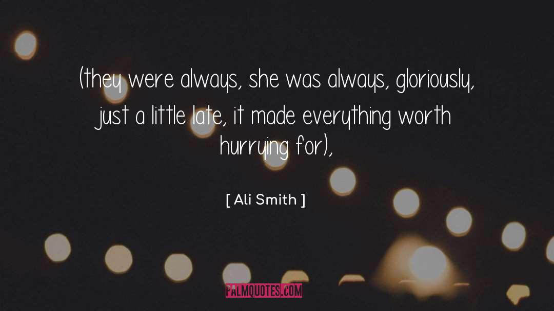 Hurrying quotes by Ali Smith