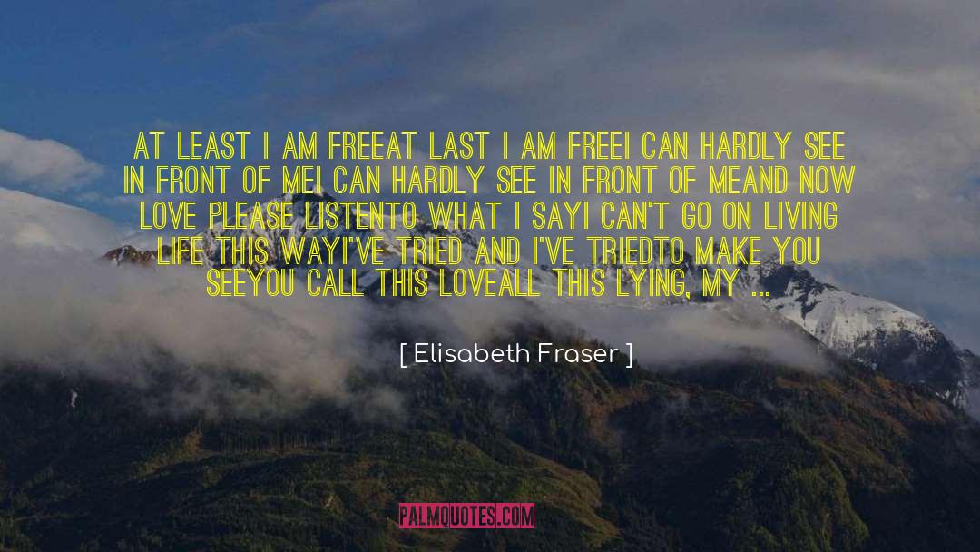 Hurt And Pain quotes by Elisabeth Fraser