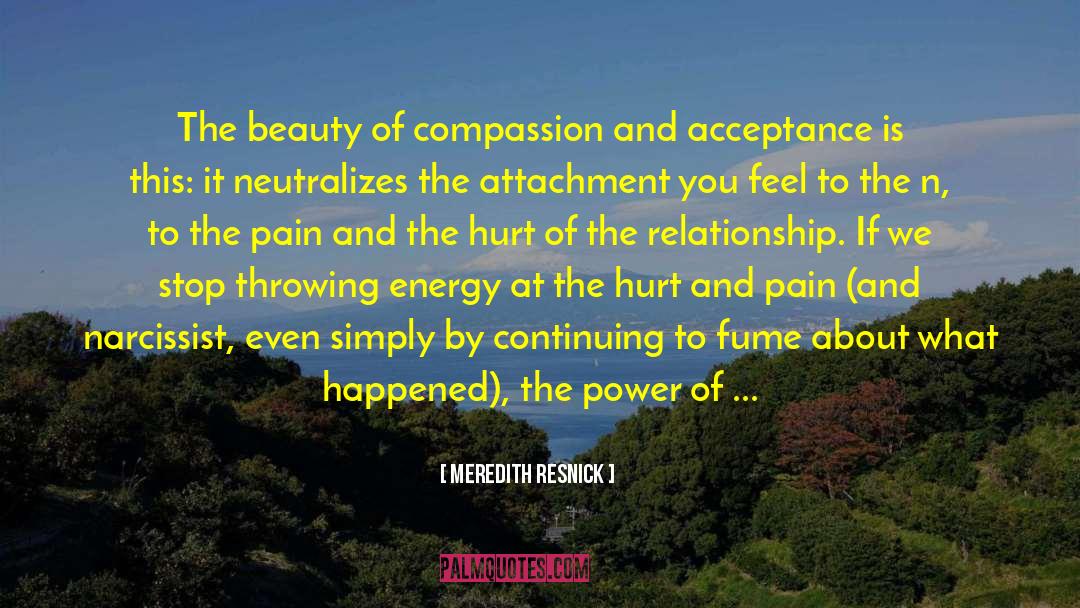 Hurt And Pain quotes by Meredith Resnick