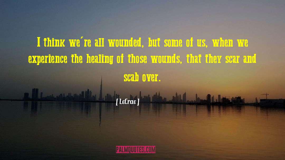 Hurt But Healing quotes by LeCrae
